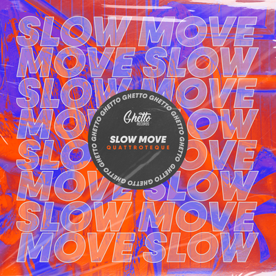 Slow Move's cover
