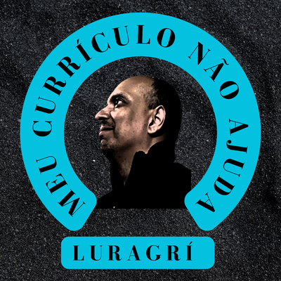 Meu Currículo Não Ajuda By Luragrí's cover