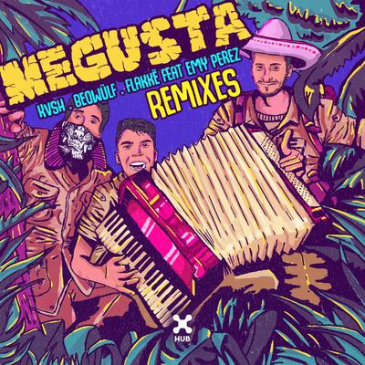 Me Gusta (feat. Emy Perez) (Claudinho Brasil Remix) By Claudinho Brasil, KVSH, Beowülf, Flakkë, Emy Perez's cover