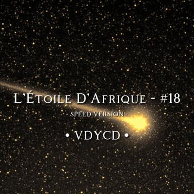 L'Étoile D'afrique - #18 (speed Up) By VDYCD's cover