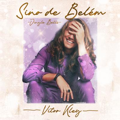 Sino de Belém (Jingle Bells) By Vitor Kley's cover