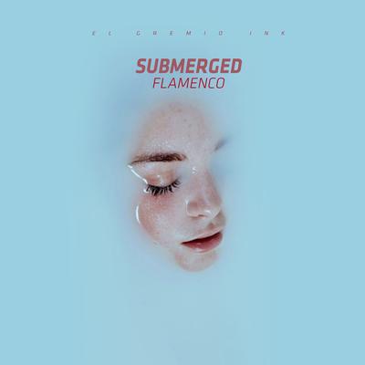 Submerged Flamenco's cover