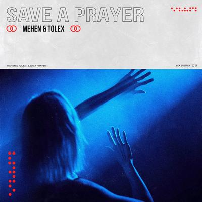 Save a Prayer By Mehen, Tolex's cover