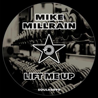 Lift Me Up By Mike Millrain's cover