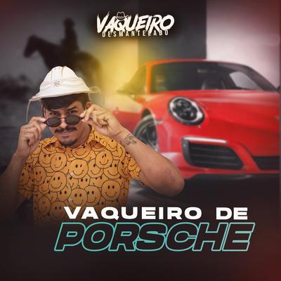 Vaqueiro de Porsche By vaqueiro desmantelado's cover