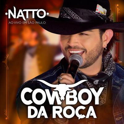 Cowboy da Roça (Ao Vivo em São Paulo) By Natto's cover