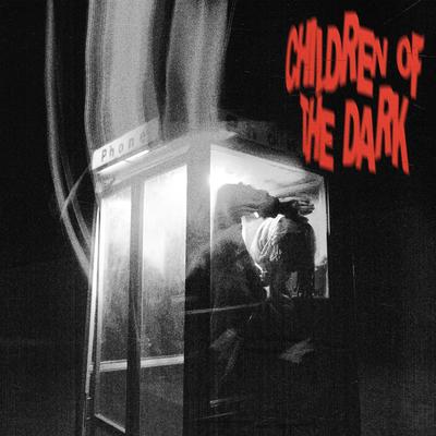 Children of The Dark By POORSTACY's cover