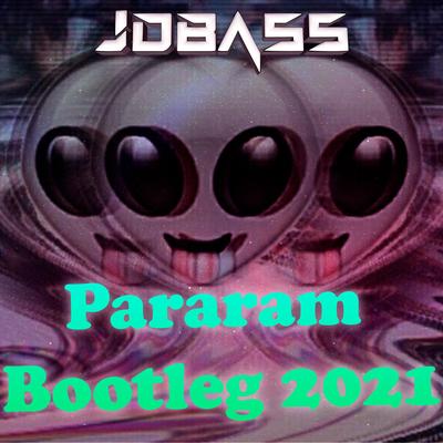 Pararam Bootleg 2021 (Remix) By JDBASS's cover