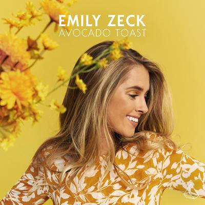 Avocado Toast By Emily Zeck's cover