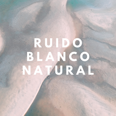 Ruido Blanco Natural By Audiose's cover