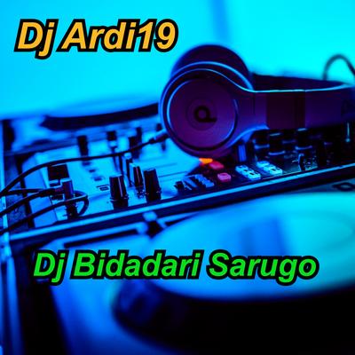 Bidadari Sarugo By Dj Ardy19's cover