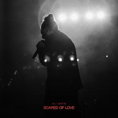Scared of Love By Ali Gatie's cover