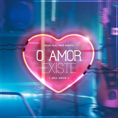 O Amor Existe (Meu Amor) [feat. MAR ABERTO]'s cover
