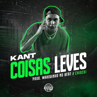 Coisas Leves By Kant, Marquinho no Beat, Savage TV, Chiocki's cover