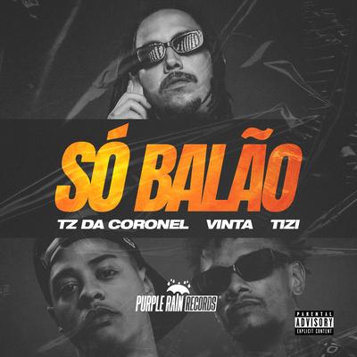 Só Balão By VINTA, Tz da Coronel, Tizi Kilates's cover