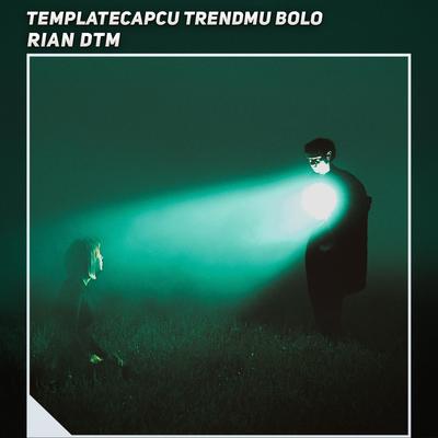 Templatecapcu Trendmu Bolo By Rian DTM's cover