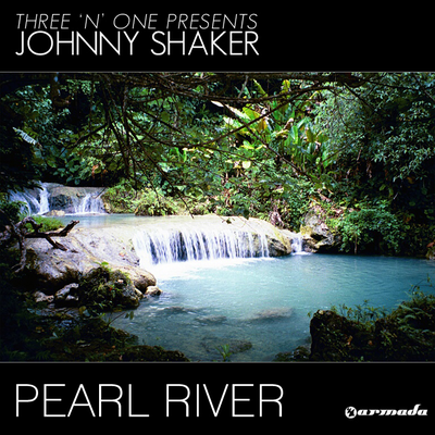 Pearl River (1999 Vocal Edit) By Johnny Shaker, Three 'N One's cover