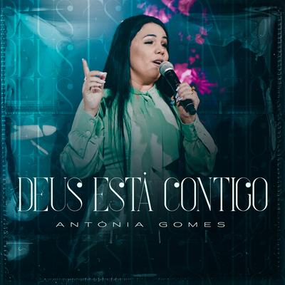 Deus Está Comigo By Antônia Gomes's cover