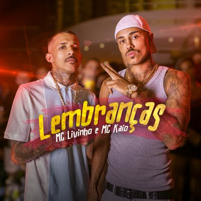 Lembranças By Mc Livinho, Mc Kaio's cover