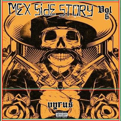 Mex Side Story, Vol. 6's cover