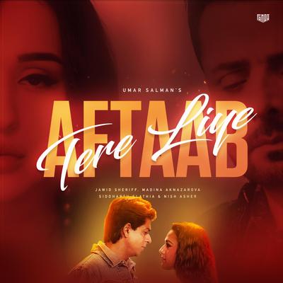 Aftaab X Tere Liye (FanaaTV Version) By Fanaatv, Jawid Sharif, Madina Aknazarova, Siddharth Slathia, Nish Asher's cover