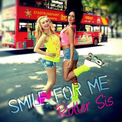 Smile for Me (Extended Version) By Roller Sis's cover