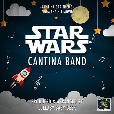 Cantina Bar Theme (From "Star Wars Episode IV") (Lullaby Version)'s cover