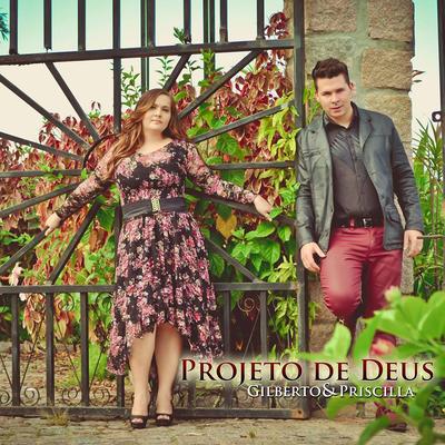 O Escolhido By Gilberto e Priscilla's cover