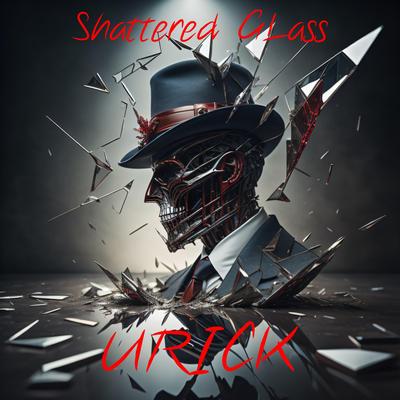 Shattered Glass By Urick's cover