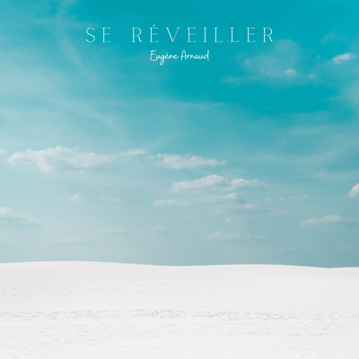 Se réveiller By Eugène Arnaud's cover