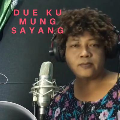 Duwe Ku Mung Sayang (Pop Dangdut)'s cover