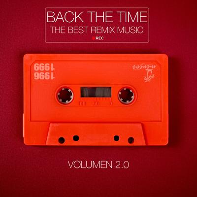 Back The Time, Vol. 2 By Abad Esparza's cover