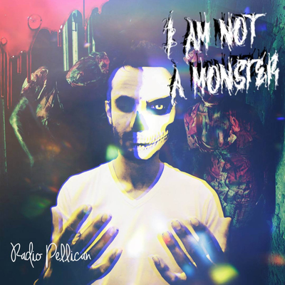I Am Not A Monster's cover