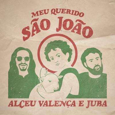Meu Querido São João By Alceu Valença, Juba's cover