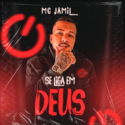 Se Liga em Deus By MC Jamil's cover