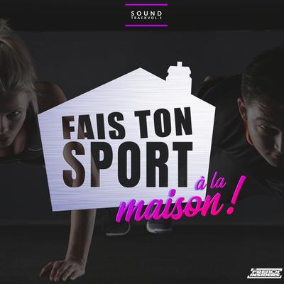 FAIS TON SPORT A LA MAISON! ,  Vol.1's cover