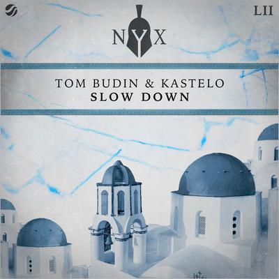 Slow Down By Tom Budin, Kastelo's cover