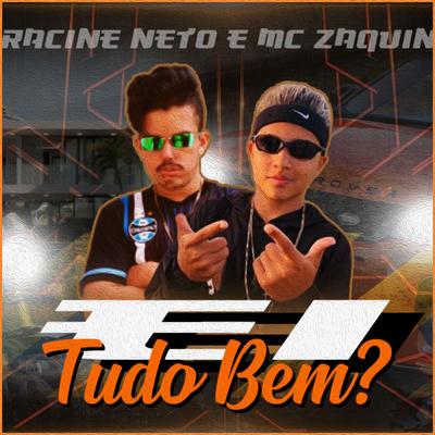 Ei Tudo Bem? (feat. MC Zaquin) (Brega Funk) By racine neto, Mc Zaquin's cover