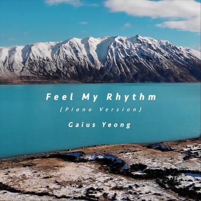 Feel My Rhythm (Piano Version)'s cover