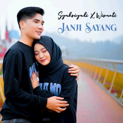 Janji Sayang By Syahriyadi, Wiranti's cover