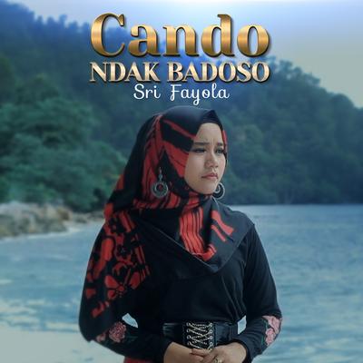 Cando Ndak Badoso's cover