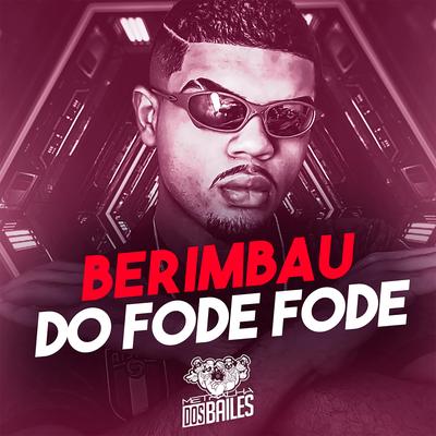 Berimbau do Fode Fode By Mc RD, Mc Vuk Vuk, Mc Gw, DJ SD 061's cover