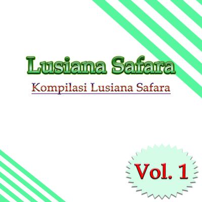 Kompilasi Lusiana Safara, Vol. 1's cover