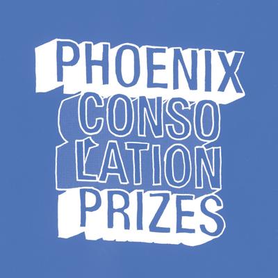 Consolation Prizes By Phoenix's cover