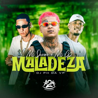 Maladeza By Mc Danone, Mc G2, Dj Ph Da Vp's cover