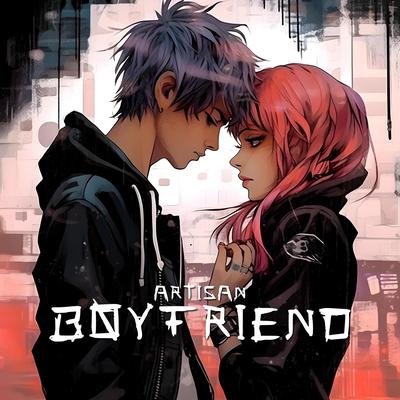 Boyfriend By Artisan's cover