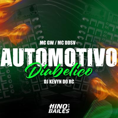 Automotivo Diabelico By MC DDSV, DJ Kevyn Do RC, Mc Gw's cover