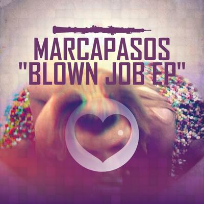 Blown Job (Club Mix) By Marcapasos's cover