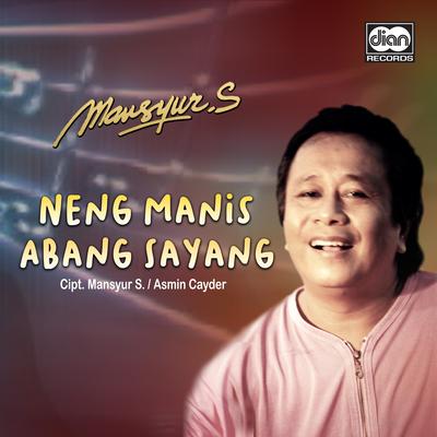Neng Manis Abang Sayang's cover