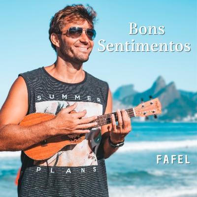 Bons Sentimentos By Fafel's cover